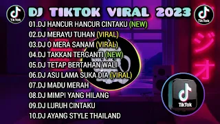 DI TIKTOK VIRAL 2023 - DJ HANCUR HANCUR CINTAKU | DJ MERAYU TUHAN | REMIX FULL ALBUM TERBARU🎵