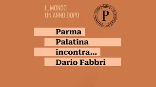 Parma Palatina incontra...  Dario Fabbri