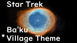 Star Trek Insurrection Ba'ku Village Theme for Meditation, Dream and Relax