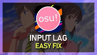 osu! - How To Get The Lowest Input Lag (ms.)