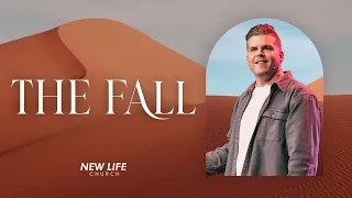 "The Fall" • Pastor Dan Levy • New Life Church