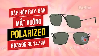 Đập hộp Ray-Ban Mắt Vuông RB3595 9014/9A (59CN) full đen, mắt G-15 polarized chống chói