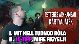 Rettegés Arkhamban Kártyajáték - 10 hasznos TIPP és minden más, amit tudnod kell | Társasjáték