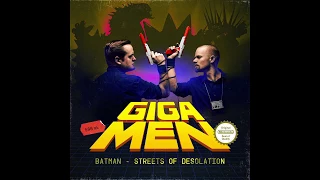 Gigamen – Streets of Desolation (Batman 1 NES cover)