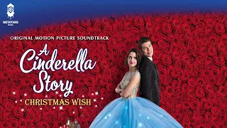 A Cinderella Story: A Christmas Wish Official Soundtrack | Santa Brought Me To You | WaterTower