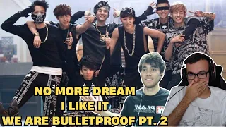 BTS (방탄소년단) NO MORE DREAM, WE ARE BULLETPROOF PT. 2, AND I LIKE IT MV REACTION l Big Body & Bok