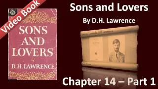 Chapter 14-1 - Sons and Lovers by D. H. Lawrence - The Release