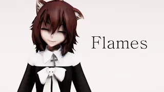 【MMD】Flames