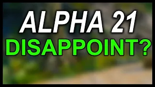 Disappointed in 7 Days To Die Alpha 21.