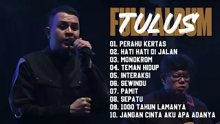 FULL ALBUM TULUS | PERAHU KERTAS | THE BEST ALBUM