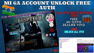 Mi 6A Free Account Unlock||Without Credit Free Auth||All MTK Auth Bypass Tool Free Vivo Realme Oppo
