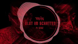 TWIN X GZUZ ` BLUT IM SCHATTEN ` prod. by Sutas Frequenz