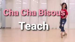 Cha Cha Bisous Line Dance (Intermediate) Tutorial l 차차 비쥬(프랑스어로 뽀뽀) 라인댄스 l Linedance