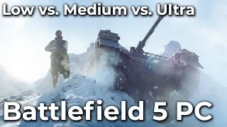 Battlefield 5 – PC 4K Low vs. Medium vs. Ultra Frame Rate Test & Graphics Comparison