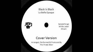 Black Is Black (La Belle Epoque) Cover Version.