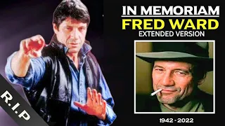 Tribute to FRED WARD (1942 - 2022) Extended Version | In Memoriam