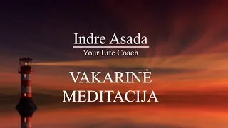 VAKARINĖ MEDITACIJA  geram ir kokybiškam nakties poilsiui. Teta meditacija. Vakaro meditacija