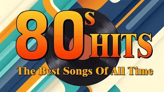 80s Greatest Hits - Best Oldies Songs Of 1980s - Old School Music Hits