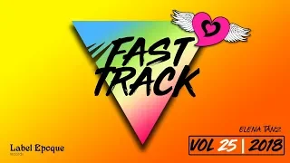 ELENA TANZ - Fast Track | vol 25 - 2018