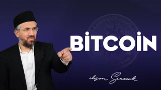 Bitcoin | İhsan Şenocak