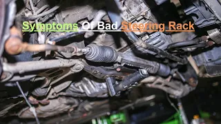 Symptoms of a Bad Steering Rack | Signs of Failing Steering Rack In Your Car