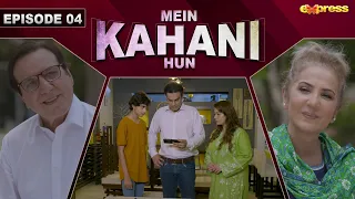 Mein Kahani Hun - Episode 4 | Javed Sheikh - Sabahat Bukhari | 11th Sep 2023 | Express TV