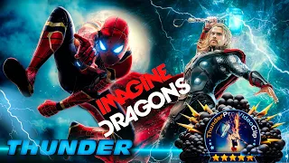 Thunder by Imagine Dragons • Thor and Spider-Man Edition.