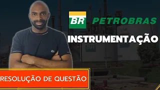 👷‍♂🔩Resolução de Questão - Petrobras - Técnico de Instrumentação🔩⚙
