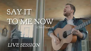 Pedro Vulpe - Say It To Me Now (Glen Hansard) | Live Session