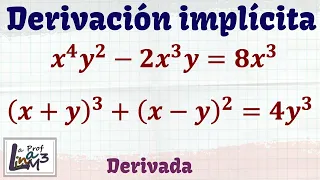 Derivación implícita x^4y^2-2x^3y=8x^3 y (x+y)^3 +(x-y)^2=4y^3 | Hallar dy/dx | La Prof Lina M3