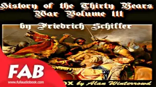 History of the Thirty Years War, Volume 3 Full Audiobook by Friedrich SCHILLER by War & Military