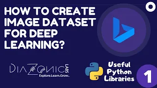 1. How to collect Images for Deep Learning Project? | Custom Image Dataset for Machine Learning