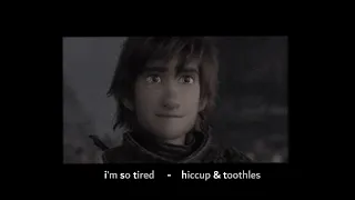 i'm so tired | hiccup & toothless