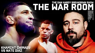 Khamzat Chimaev vs Nate Diaz | The War Room, Dan Hardy Breakdown Ep. 212