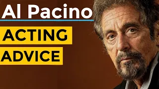 Al Pacino Acting Advice