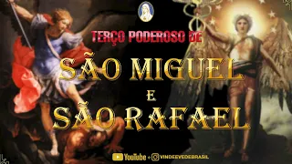 TERÇO MILAGROSO DE SÃO MIGUEL E SÃO RAFAEL JUNTOS / PELAS CAUSAS IMPOSSÍVEIS!