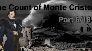 The Count of Monte Cristo by Alexandre Dumas Audiobook part 6/18