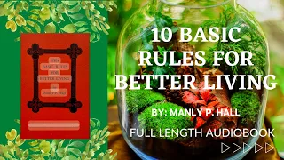 TEN BASIC RULES FOR BETTER LIVING BY MANLY P. HALL 1953