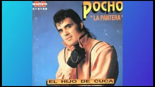 POCHO LA PANTERA-EL HIJO DE CUCA CD COMPLETO