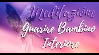 La migliore Meditazione guidata per guarire il tuo Bambino interiore con Arcangelo Raffaele