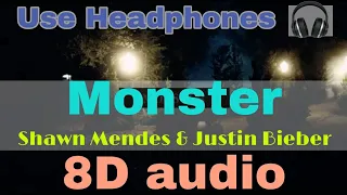 Monster (Shawn Mendes   & Justin Bieber) - (8D audio)