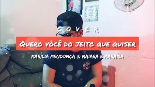 Quero você do jeito que quiser - Marília Mendonça (Cover) Glauber Costa