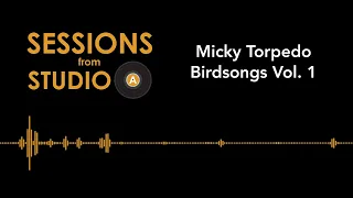 Sessions from Studio A - Micky Torpedo
