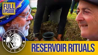 Reservoir Rituals | FULL EPISODE | Time Team