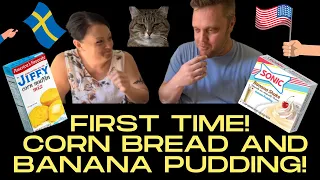 First time: Swedes cook and try American cornbread and banana pudding!