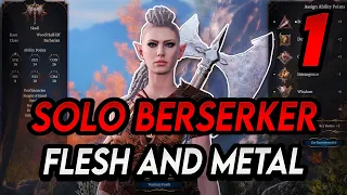Baldur’s Gate 3 - Early Access: Solo Berserker – Flesh and Metal (Part 1)