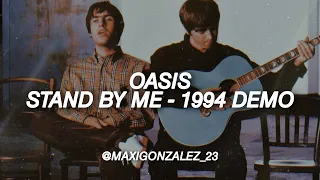 Oasis - Stand By Me (1994 Demo, Remastered)
