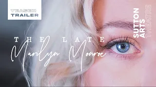 The Late Marilyn Monroe | Teaser Trailer