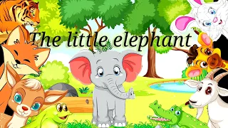 Little elephant / learn english / kids story
