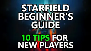 10 Tips For New Players - Starfield Beginner's Guide